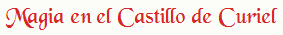 Magia en el Castillo de Curiel